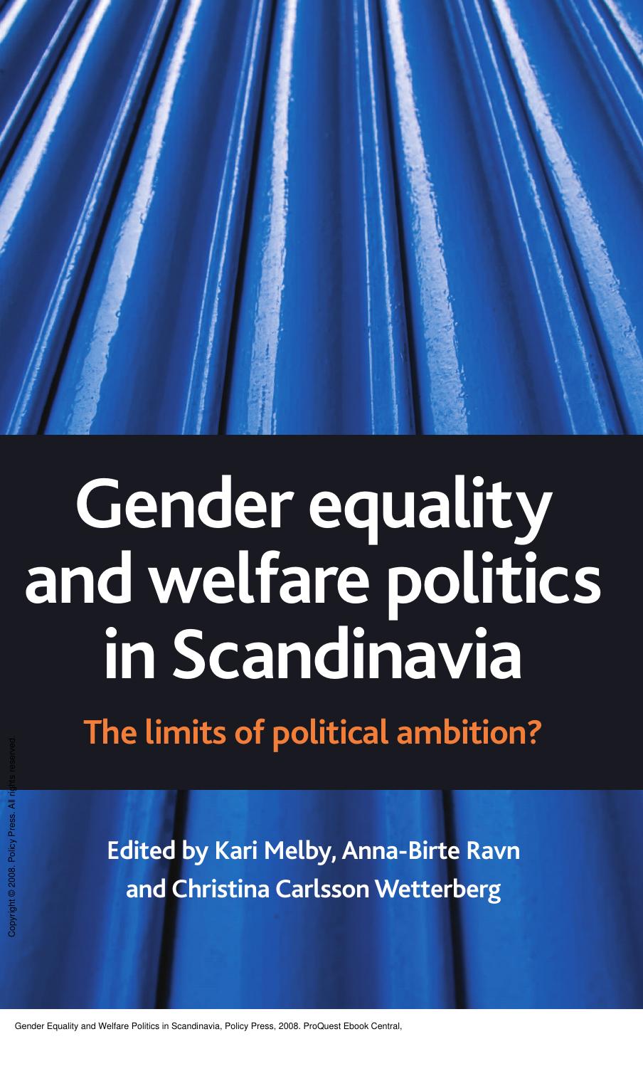 Gender Equality and Welfare Politics in Scandinavia by Melby; Ravn; Carlsson Wetterberg