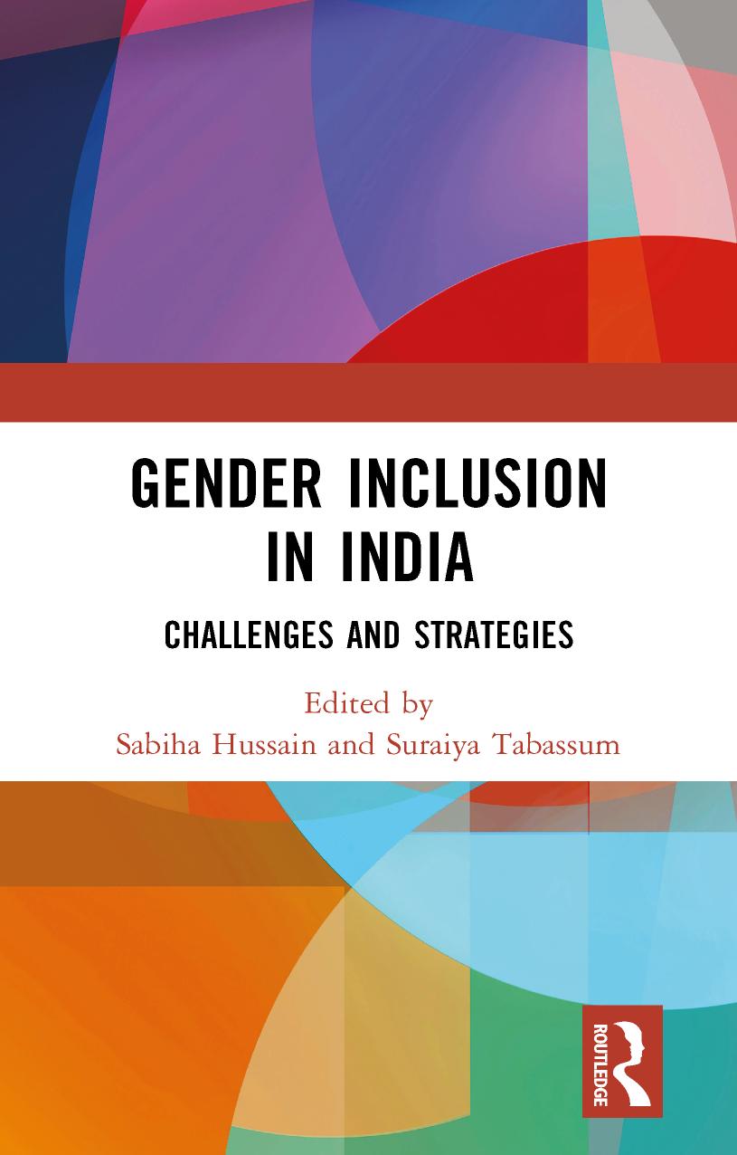 Gender Inclusion in India: Challenges and Strategies by Sabiha Hussain (editor) Suraiya Tabassum (editor)
