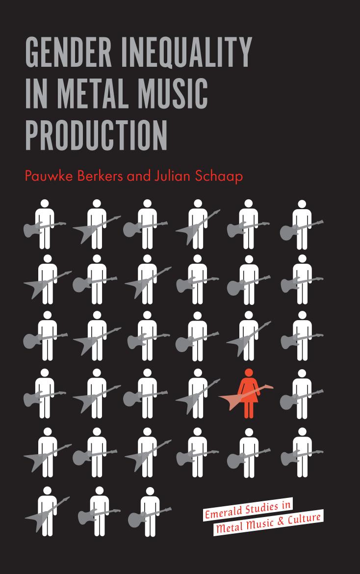 Gender Inequality in Metal Music Production by Pauwke Berkers and Julian Schaap