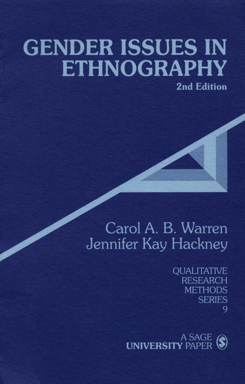 Gender Issues in Ethnography by Carol A. B. Warren Jennifer Kay Hackney