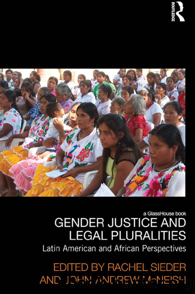 Gender Justice and Legal Pluralities by Sieder Rachel;McNeish John-Andrew; & John-Andrew McNeish