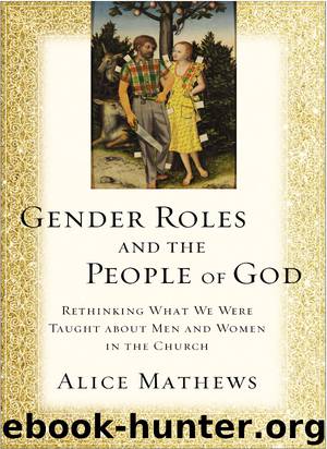 Gender Roles and the People of God by Alice Mathews