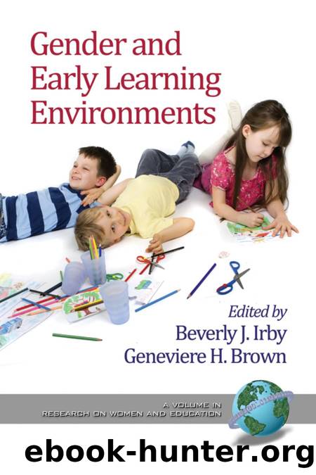 Gender and Early Learning Environments by Beverly Irby; Genevieve H. Brown