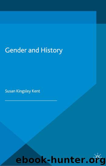 Gender and History (Theory and History) by Susan Kingsley Kent