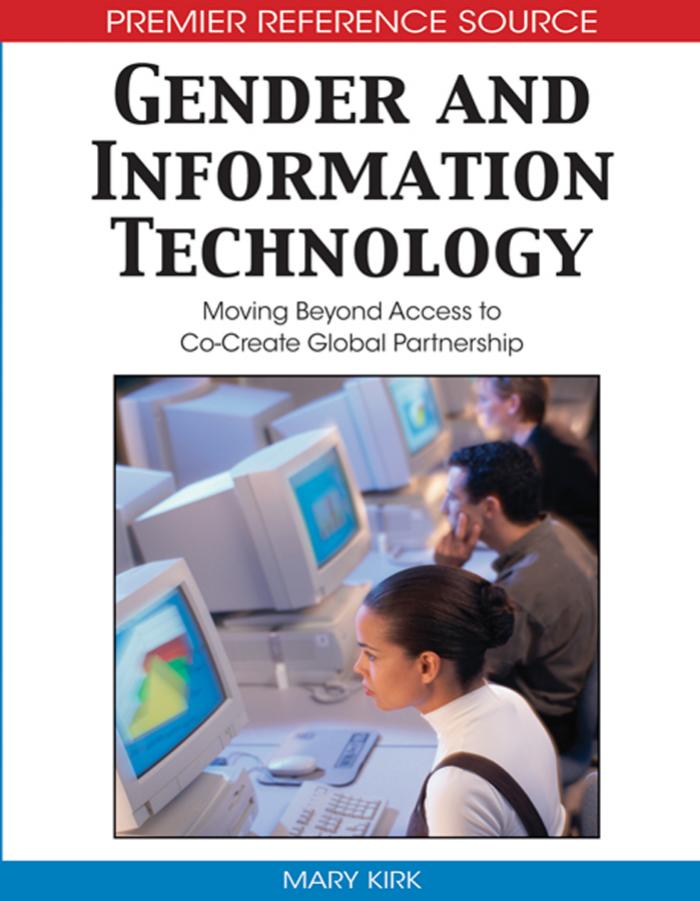 Gender and Information Technology: Moving Beyond Access to Co-Create Global Partnership by Unknow