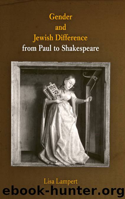 Gender and Jewish Difference from Paul to Shakespeare by Lisa Lampert