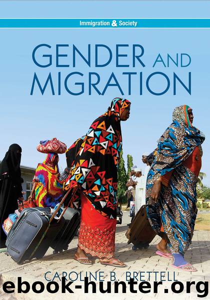 Gender and Migration by Brettell Caroline B.;