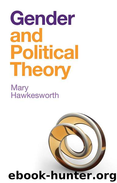Gender and Political Theory by Mary Hawkesworth;