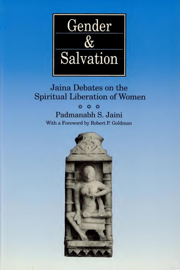 Gender and Salvation: Jaina Debates on the Spiritual Liberation of Women by Padmanabh S. Jaini