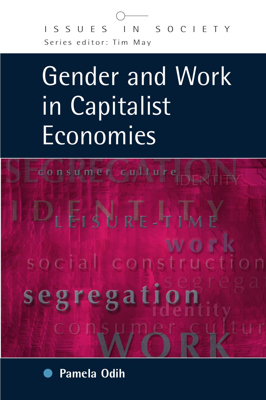 Gender and Work in Capitalist Economies (Issues in Society) by Pam Odih