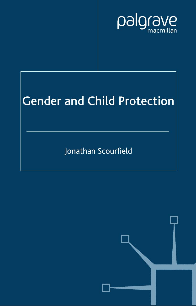 Gender and child protection by Jonathan Scourfield
