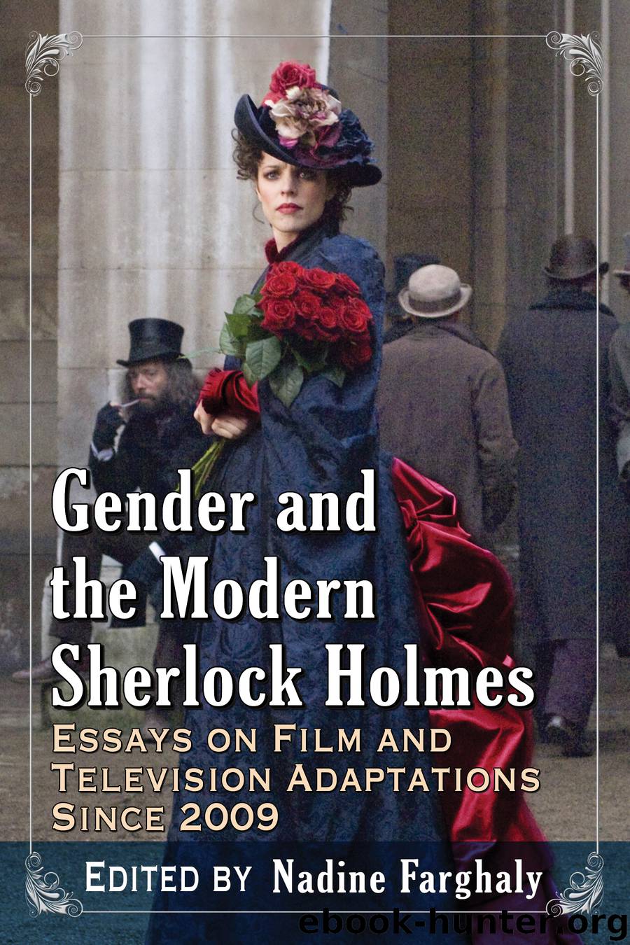 Gender and the Modern Sherlock Holmes by Farghaly Nadine