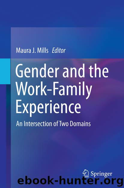Gender and the Work-Family Experience by Maura J. Mills