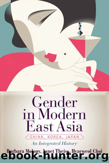 Gender in Modern East Asia by Barbara Molony