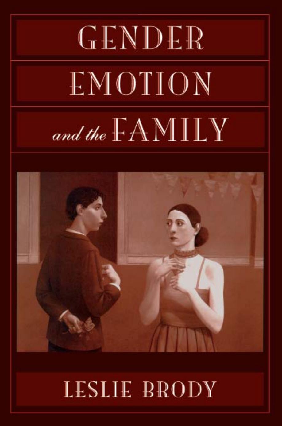 Gender, Emotion, and the Family by Leslie Brody
