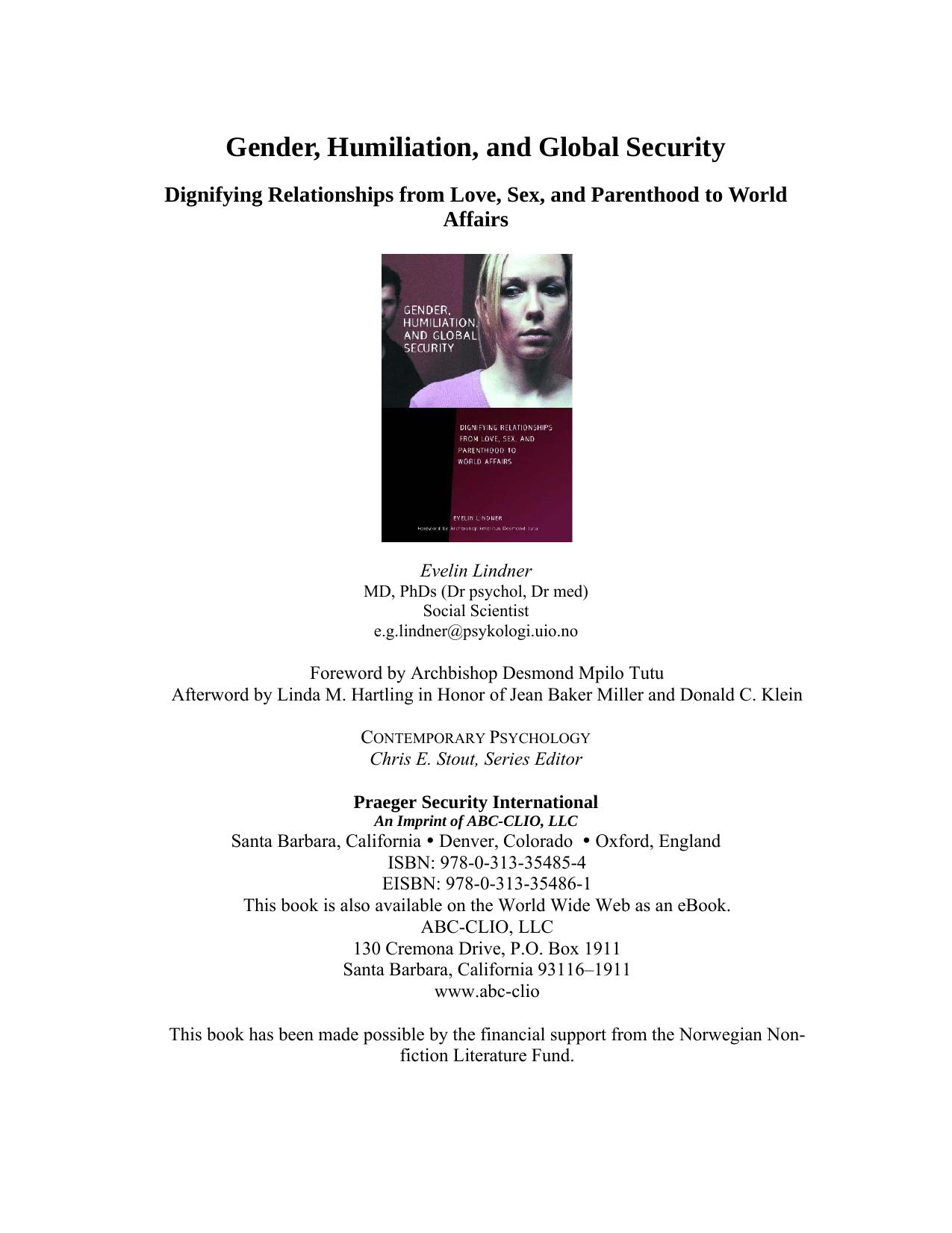 Gender, Humiliation, and Global Security: Dignifying Relationships from Love, Sex, and Parenthood to World Affairs (Contemporary Psychology) by Evelin Lindner