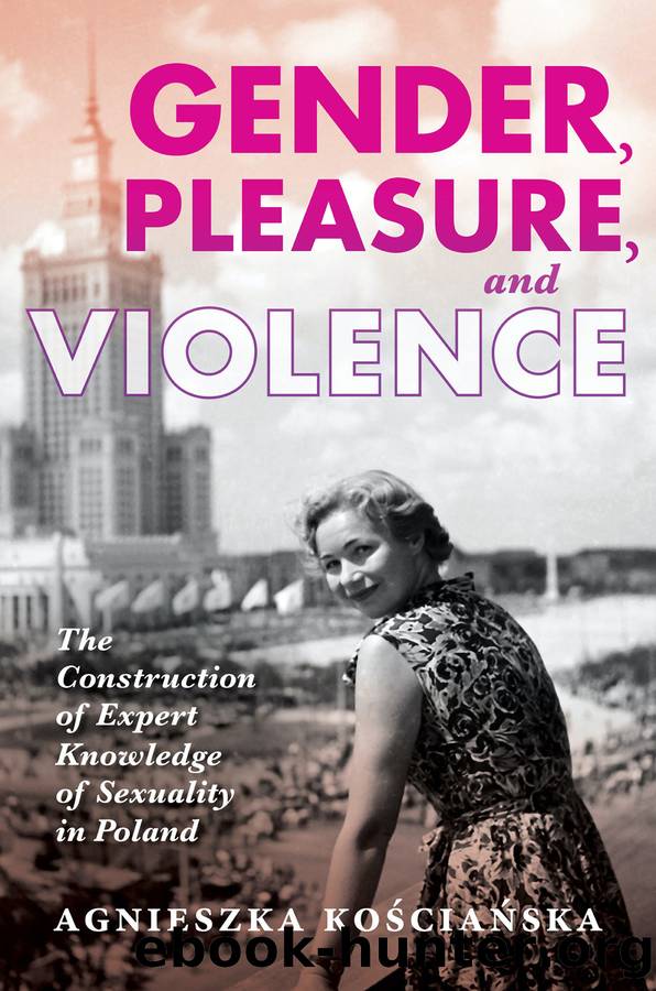 Gender, Pleasure, and Violence by Agnieszka KośCiańSka