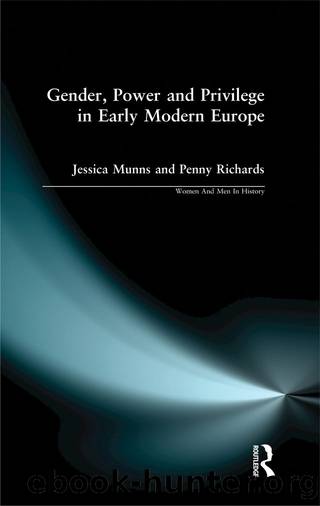 Gender, Power and Privilege in Early Modern Europe by Richards Penny;Munns Jessica;