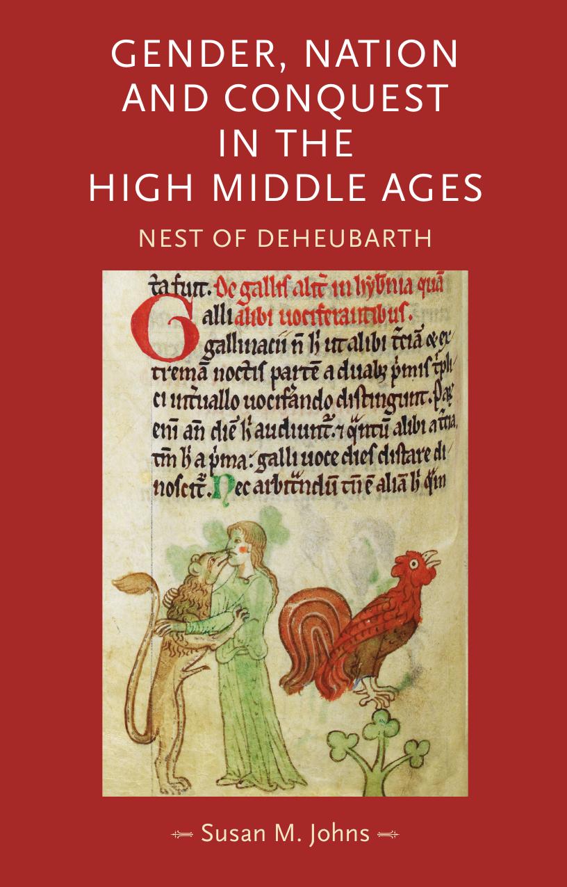 Gender, nation and conquest in the high Middle Ages: Nest of Deheubarth by Susan Johns