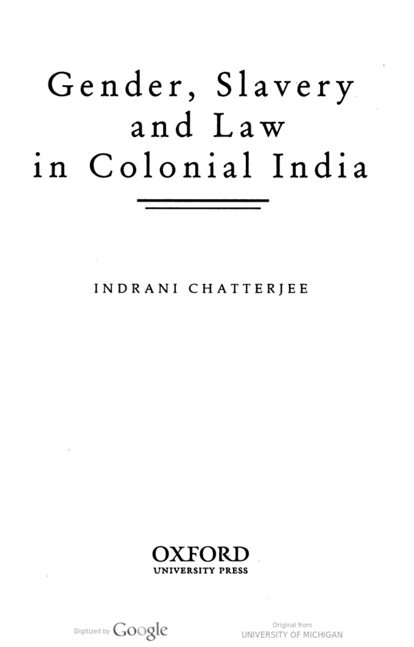 Gender, slavery and law in colonial India by Indrani Chatterjee