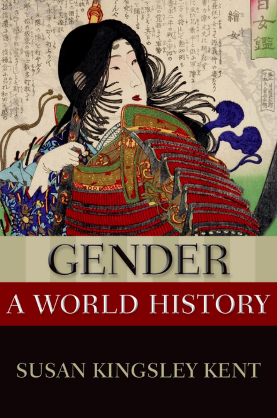 Gender: A World History by Susan Kingsley Kent