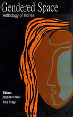 Gendered Space:Anthology of Stories by Jehanara Wasi