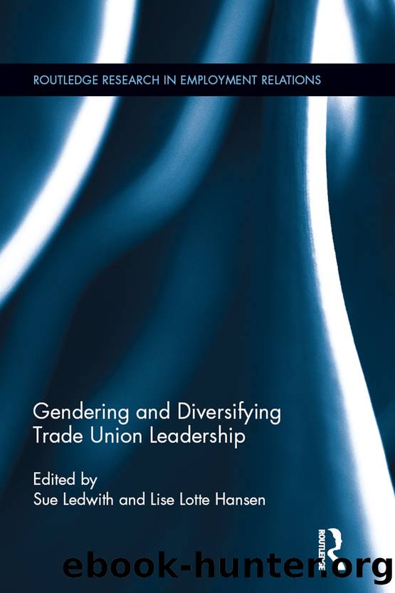 Gendering and Diversifying Trade Union Leadership by Ledwith Sue;Hansen Lise Lotte;