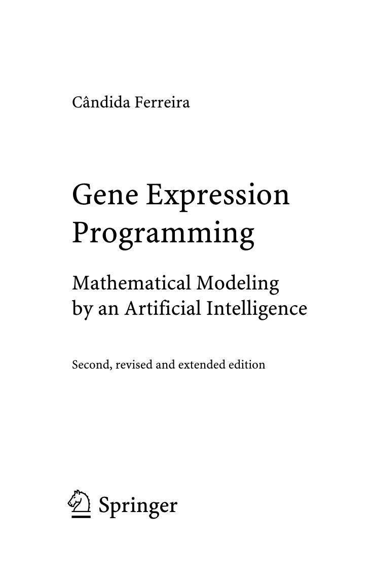 Gene Expression Programming. Mathematical Modeling by an Artificial Intelligence by Cândida Ferreira