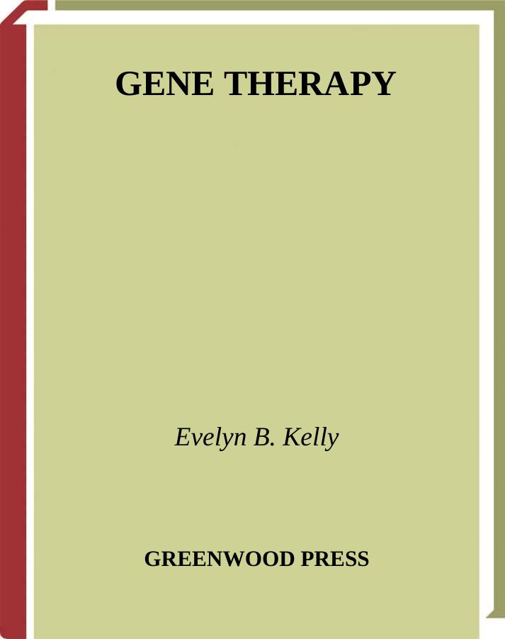 Gene Therapy (Health and Medical Issues Today) by Evelyn B. Kelly