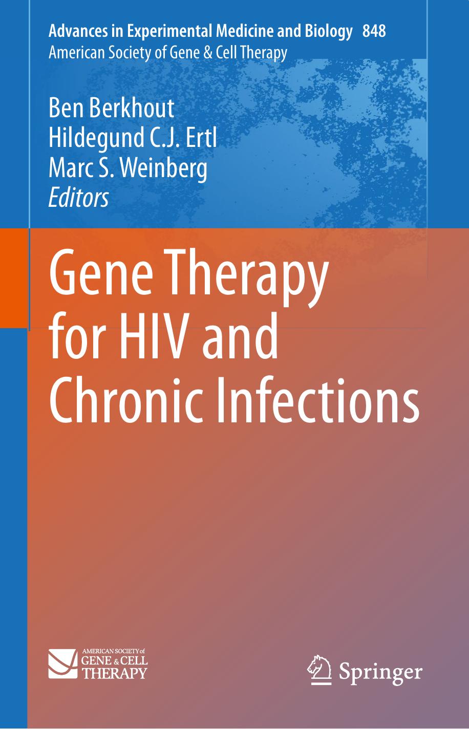Gene Therapy for HIV and Chronic Infections by Ben Berkhout Hildegund C.J. Ertl Marc S. Weinberg (eds.)