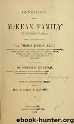 Genealogy of the McKean family of Pennsylvania, with a biography of the Hon. Thomas McKean by Boston Public Library