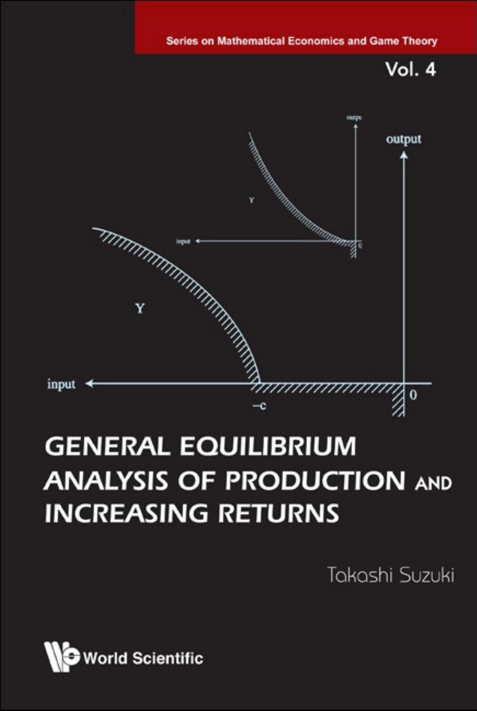 General Equilibrium Analysis of Production and Increasing Returns by Takashi Suzuki