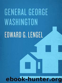 General George Washington by Edward G. Lengel