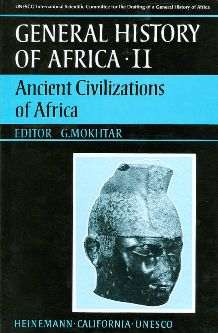 General History of Africa, Volume 2: Ancient Civilizations of Africa by G. Mokhtar