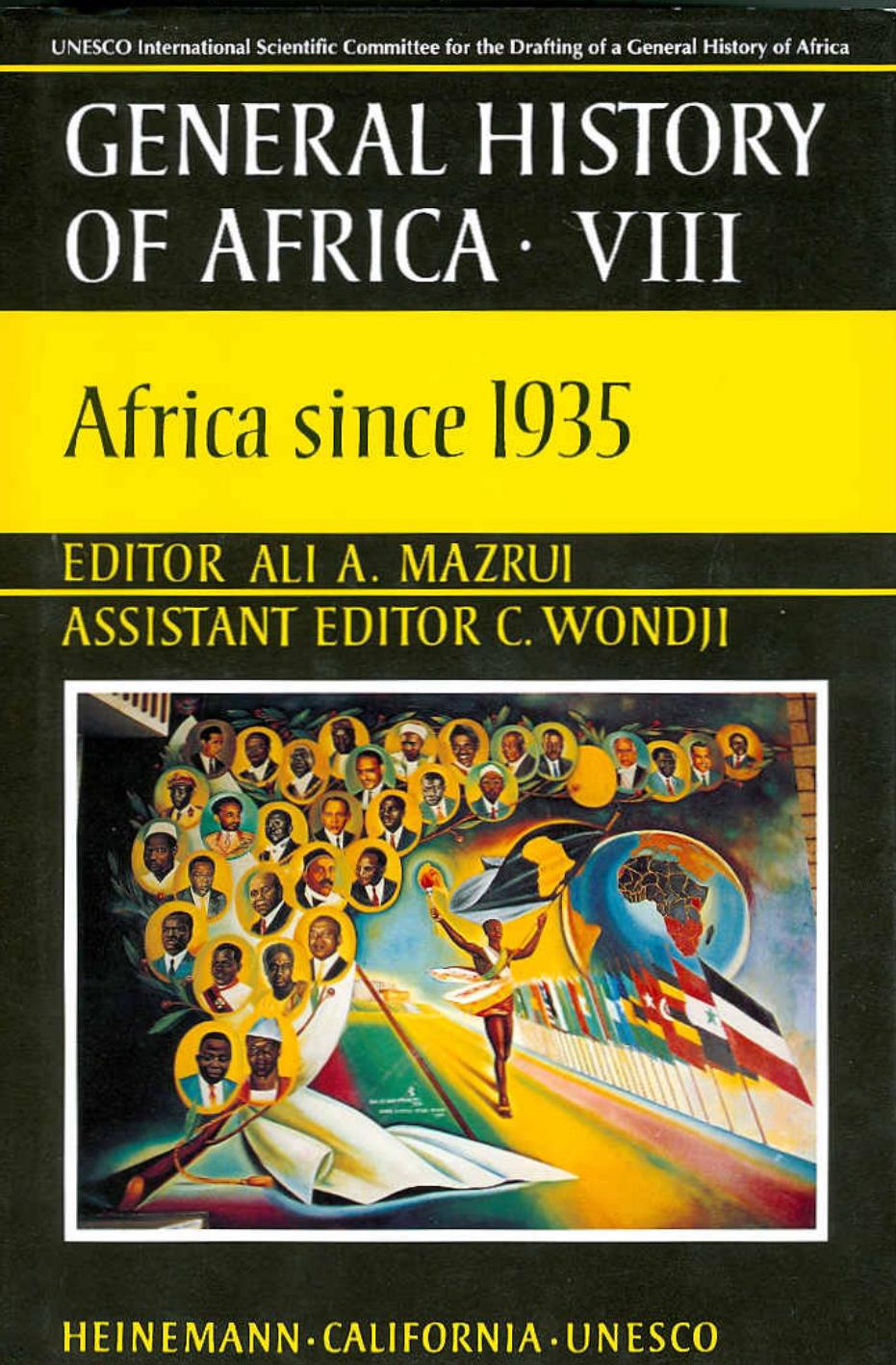 General History of Africa, Volume 8: Africa since 1935 by A. Adu Boahen