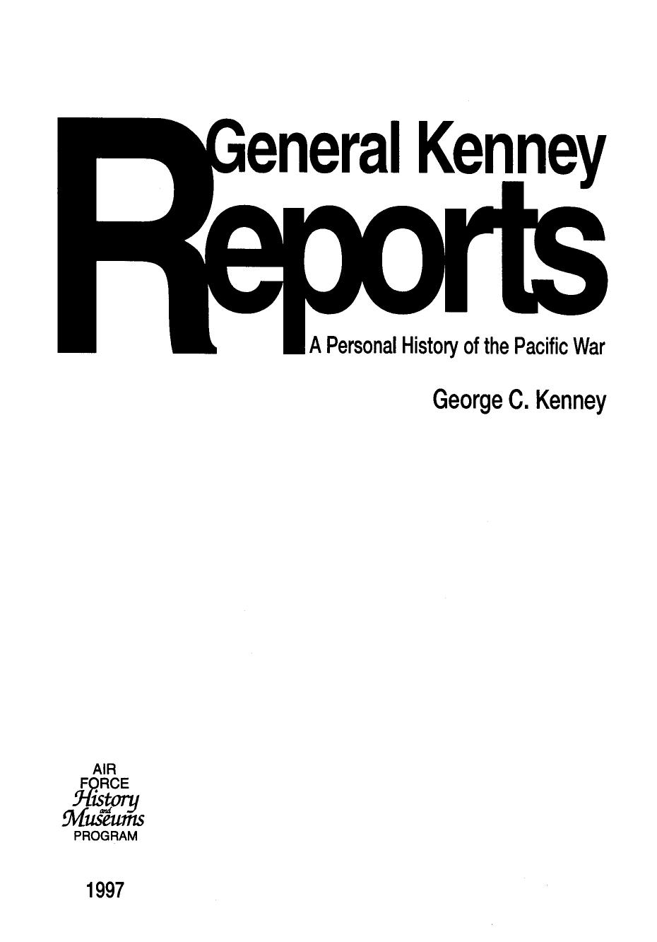 General Kenney Reports: A Personal History of the Pacific War by George C. Kenney