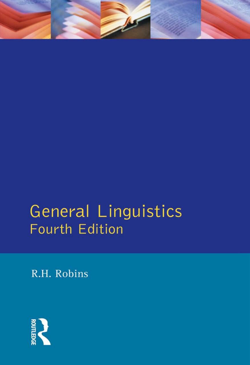 General Linguistics : An Introductory Survey by Robert Henry Robins