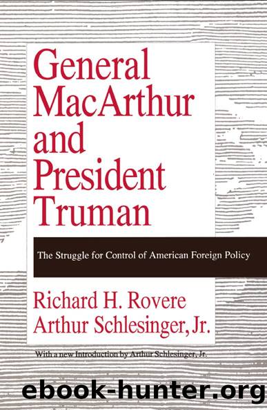 General MacArthur and President Truman by Richard H. Rovere
