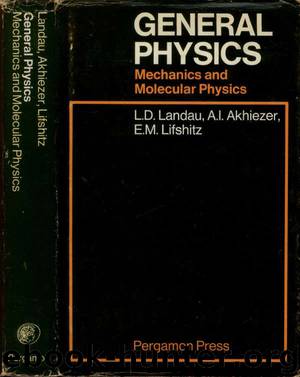 General Physics by L.D. Landau A.I. Akhiezer & E.M. Lifshitz