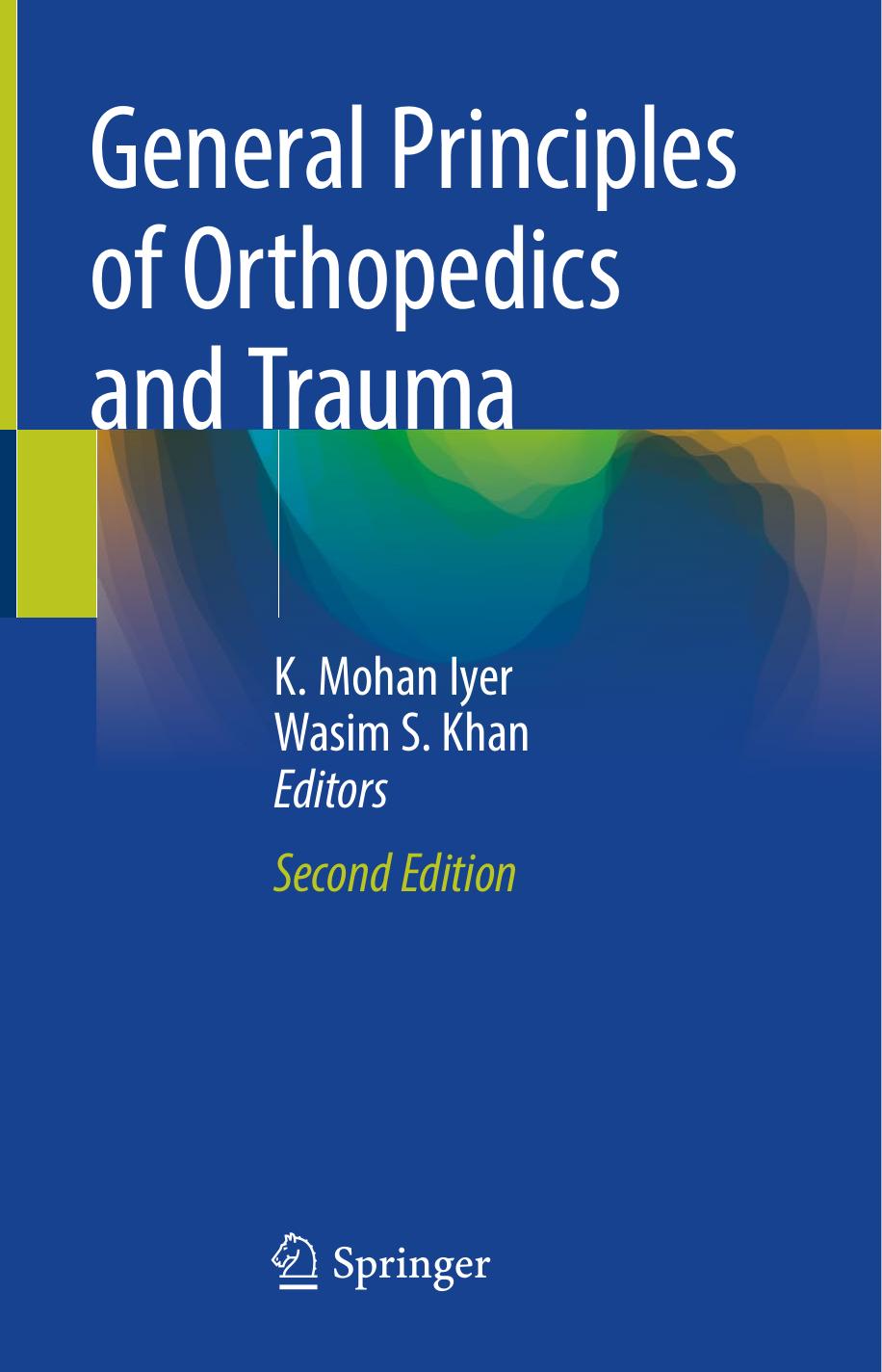 General Principles of Orthopedics and Trauma, Second Edition (Repost) by Unknow