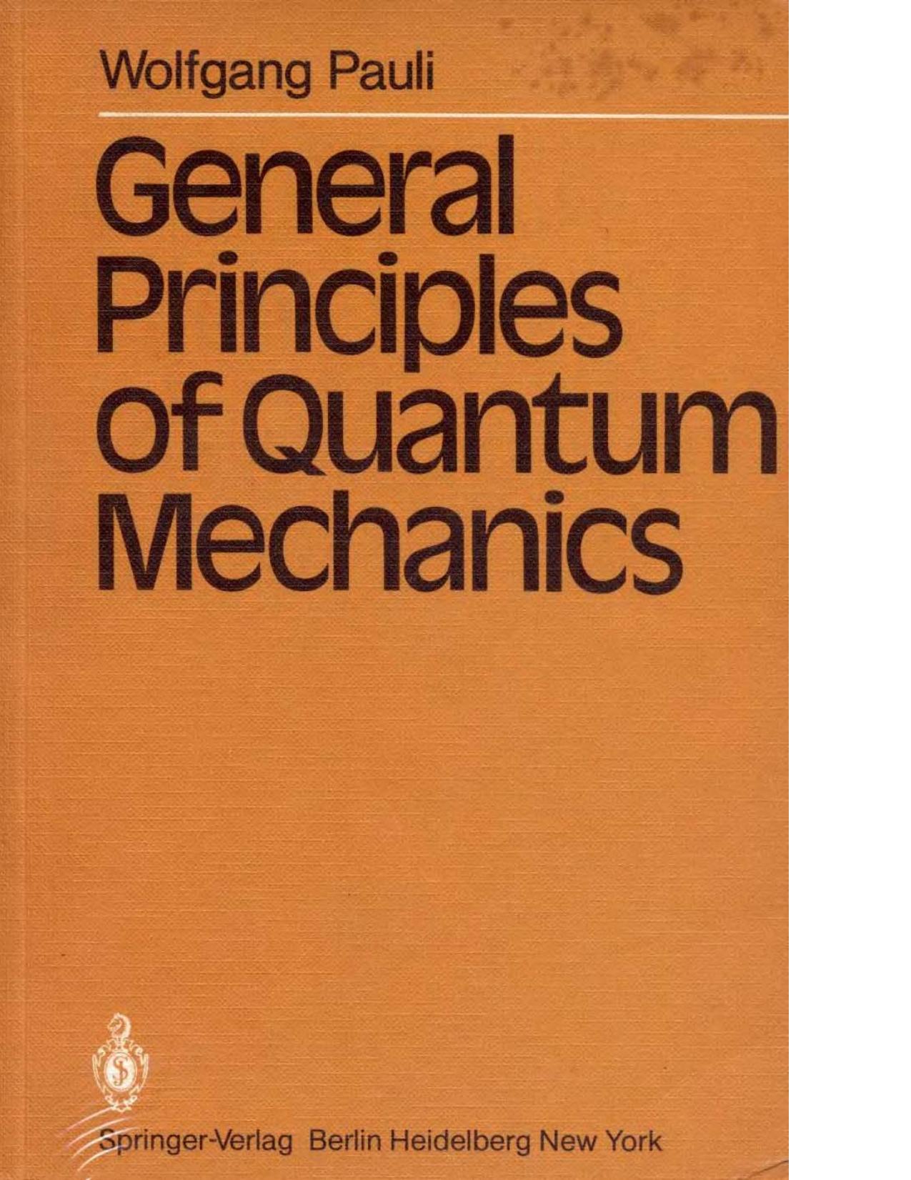 General Principles of Quantum Mechanics by W. Pauli
