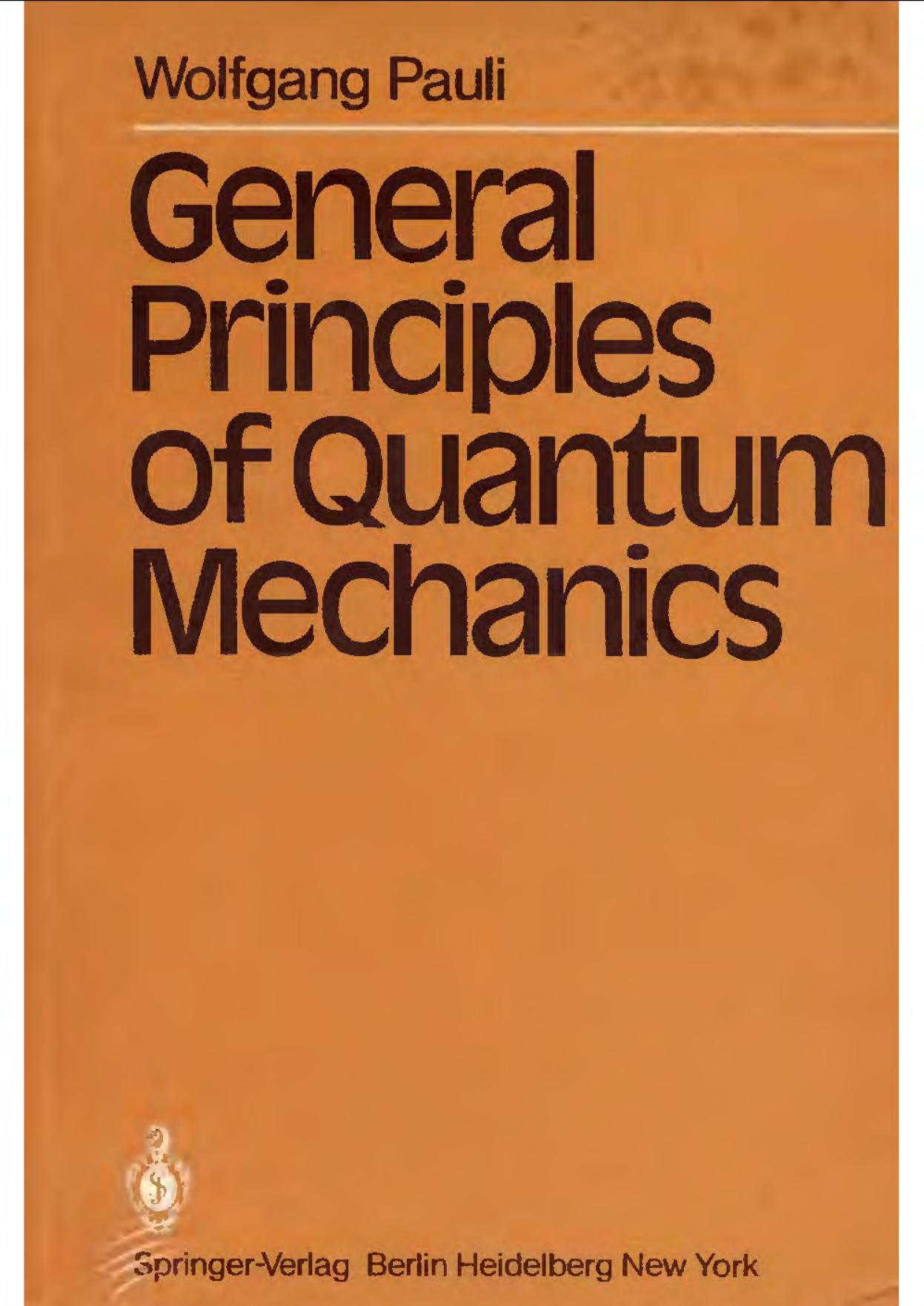 General Principles of Quantum Mechanics by Wolfgang Pauli