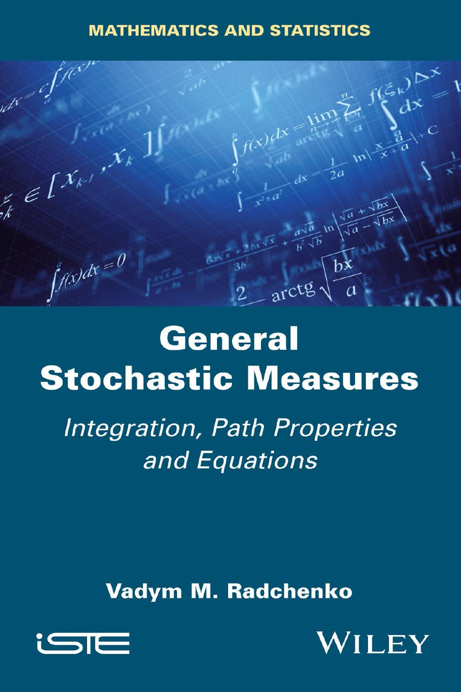 General Stochastic Measures by Vadym M. Radchenko