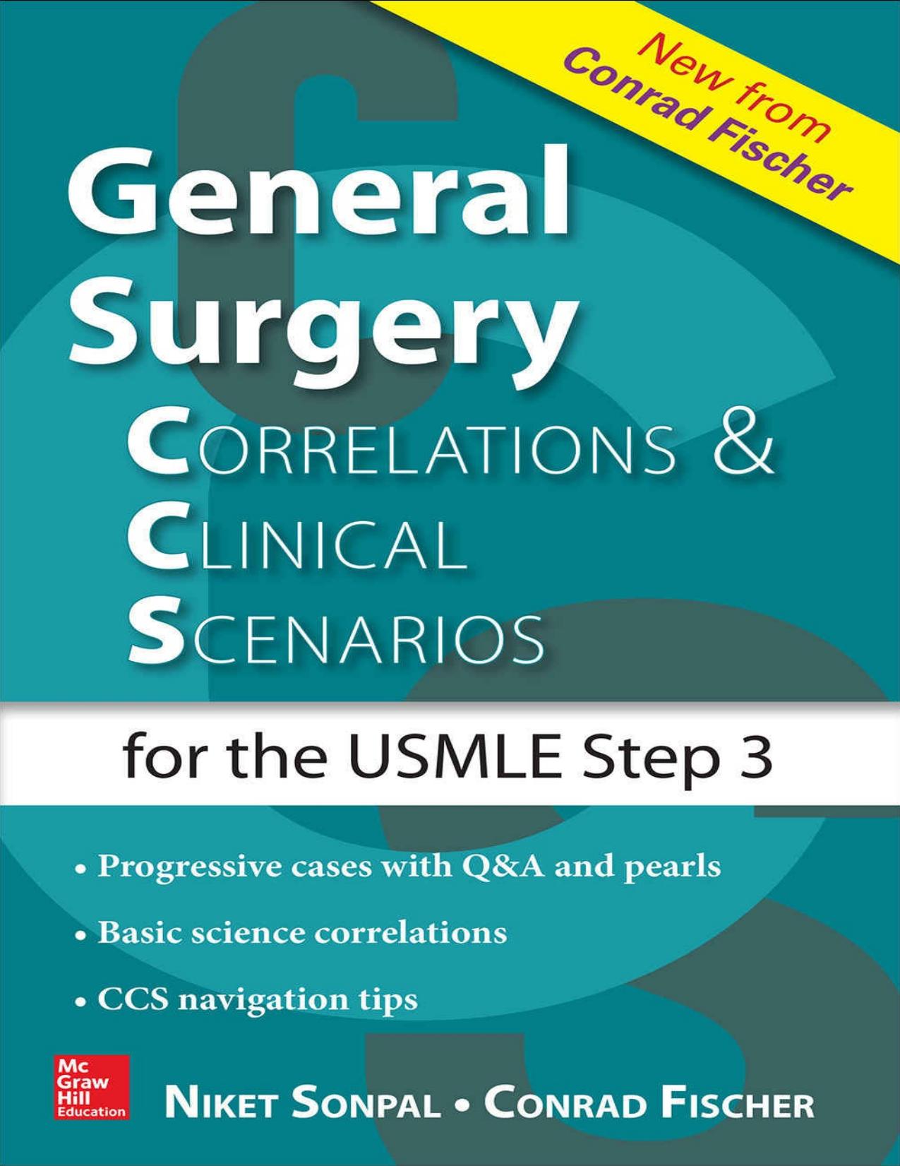 General Surgery: Correlations and Clinical Scenarios by Niket Sonpal Conrad Fischer