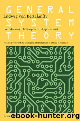 General System Theory by Ludwig von Bertalanffy