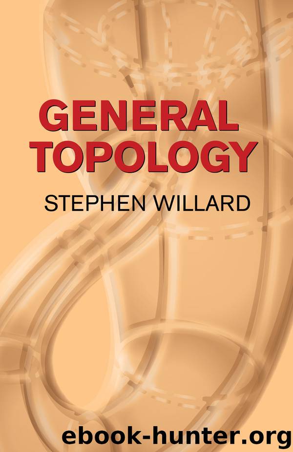 General Topology by Willard Stephen;