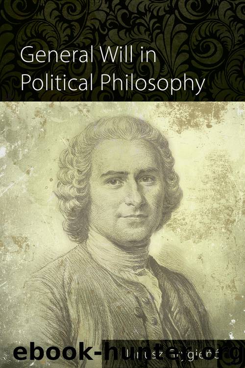 General Will in Political Philosophy by Grygieńć Janusz;