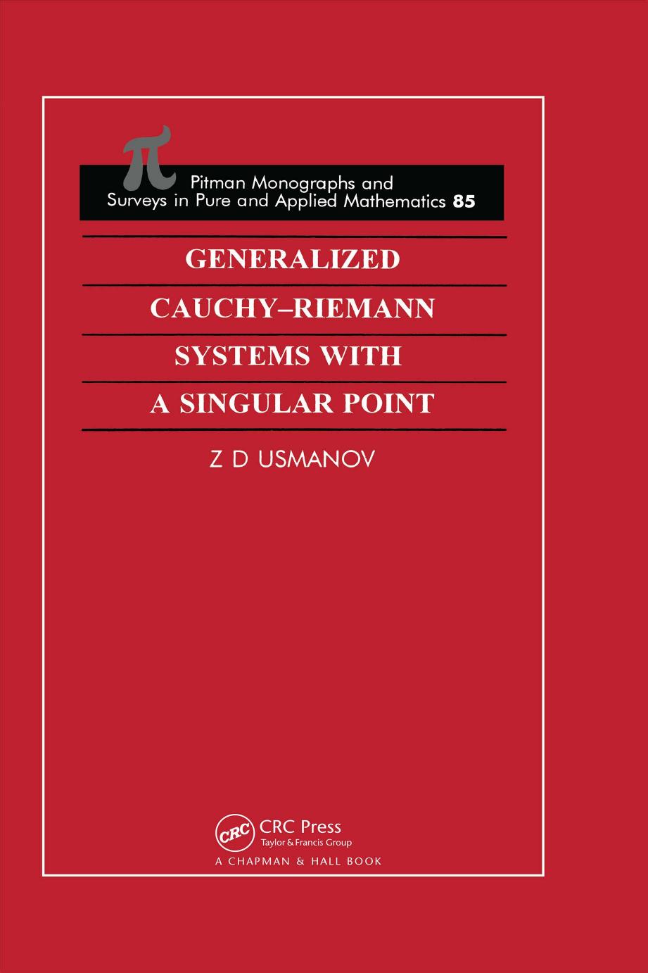 Generalized Cauchy-Riemann systems with a singular point by Z D Usmanov