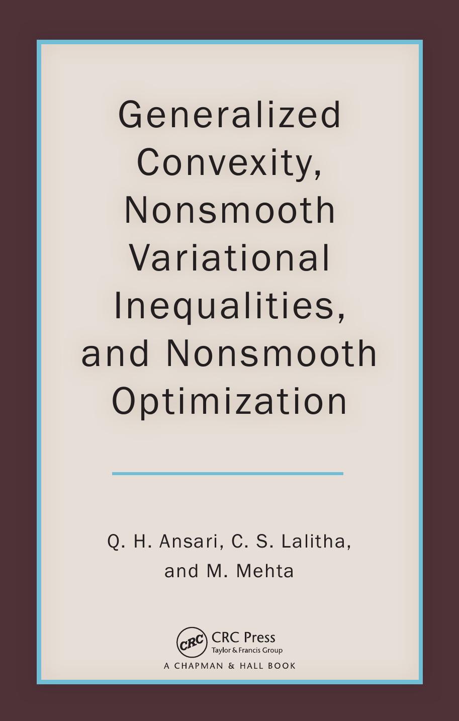 Generalized Convexity, Nonsmooth Variational Inequalities, and Nonsmooth Optimization by Unknow