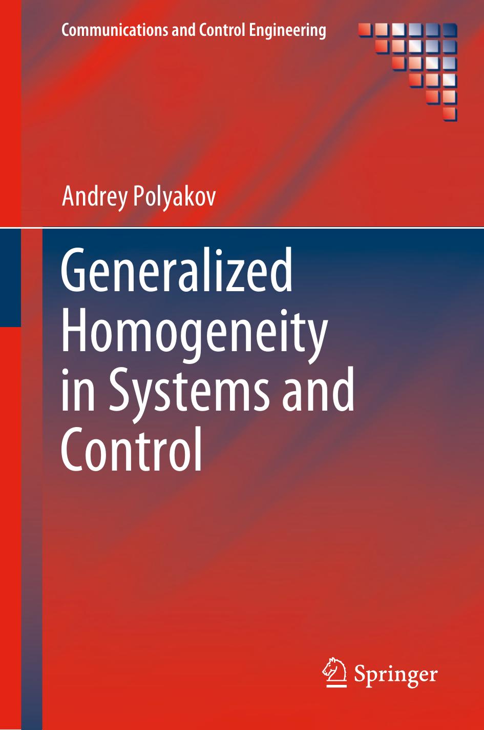 Generalized Homogeneity in Systems and Control by Andrey Polyakov